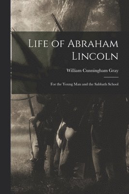 Life of Abraham Lincoln 1