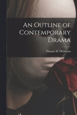 An Outline of Contemporary Drama 1