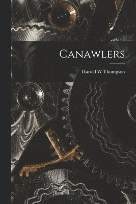 bokomslag Canawlers