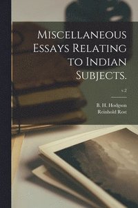 bokomslag Miscellaneous Essays Relating to Indian Subjects.; v.2