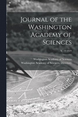 Journal of the Washington Academy of Sciences; v. 19 1929 1