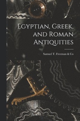 Egyptian, Greek, and Roman Antiquities 1