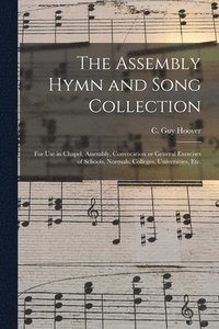 bokomslag The Assembly Hymn and Song Collection