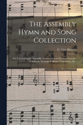 bokomslag The Assembly Hymn and Song Collection