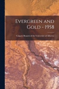 bokomslag Evergreen and Gold - 1958