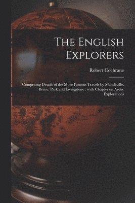 Robert Cochrane - English Explorers [microform], Häftad