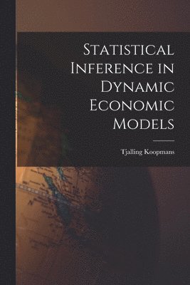 Statistical Inference in Dynamic Economic Models 1