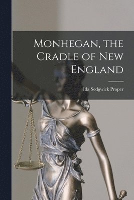 Monhegan, the Cradle of New England 1