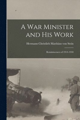 A War Minister and His Work 1