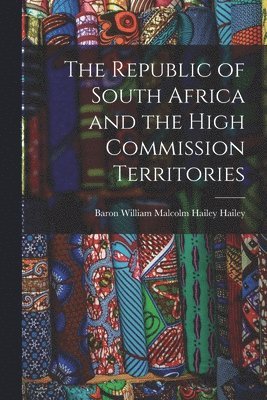 The Republic of South Africa and the High Commission Territories 1