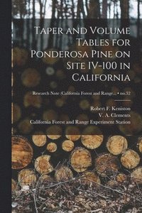 bokomslag Taper and Volume Tables for Ponderosa Pine on Site IV-100 in California; no.32