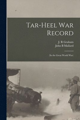 bokomslag Tar-Heel War Record