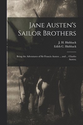 bokomslag Jane Austen's Sailor Brothers