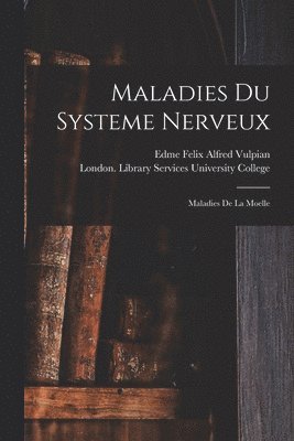 bokomslag Maladies Du Systeme Nerveux [electronic Resource]