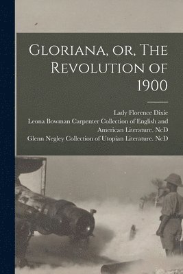 bokomslag Gloriana, or, The Revolution of 1900