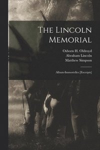 bokomslag The Lincoln Memorial