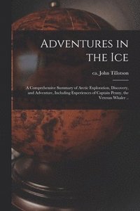 bokomslag Adventures in the Ice
