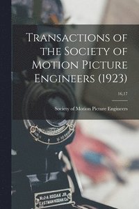 bokomslag Transactions of the Society of Motion Picture Engineers (1923); 16,17