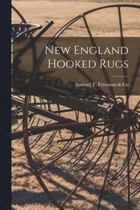 bokomslag New England Hooked Rugs