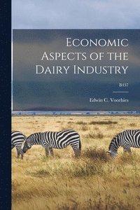 bokomslag Economic Aspects of the Dairy Industry; B437