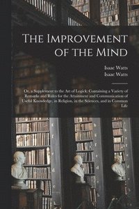 bokomslag The Improvement of the Mind