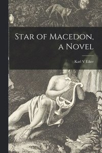 bokomslag Star of Macedon, a Novel