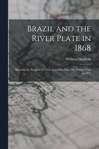 bokomslag Brazil and the River Plate in 1868