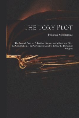 bokomslag The Tory Plot