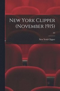 bokomslag New York Clipper (November 1915); 63