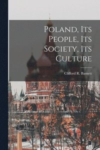 bokomslag Poland, Its People, Its Society, Its Culture