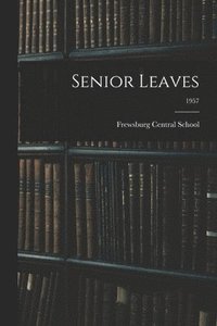 bokomslag Senior Leaves; 1957