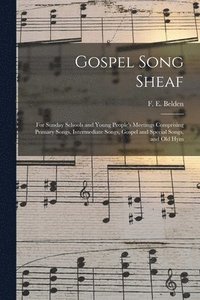 bokomslag Gospel Song Sheaf