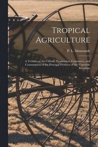 bokomslag Tropical Agriculture