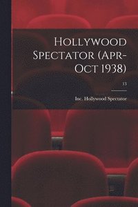 bokomslag Hollywood Spectator (Apr-Oct 1938); 13