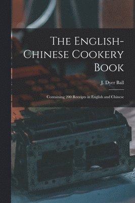 The English-Chinese Cookery Book 1