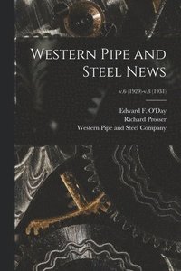 bokomslag Western Pipe and Steel News; v.6 (1929)-v.8 (1931)