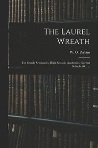 bokomslag The Laurel Wreath