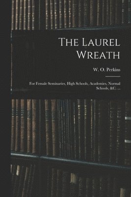 The Laurel Wreath 1