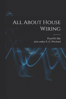 All About House Wiring 1