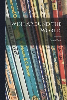 bokomslag Wish Around the World;
