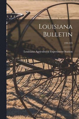 Louisiana Bulletin; 220-223 1