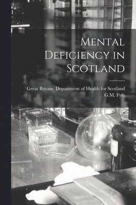 Mental Deficiency in Scotland 1