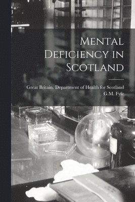 Mental Deficiency in Scotland, Häftad