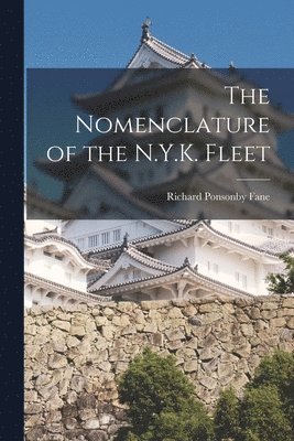 The Nomenclature of the N.Y.K. Fleet 1