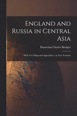 bokomslag England and Russia in Central Asia