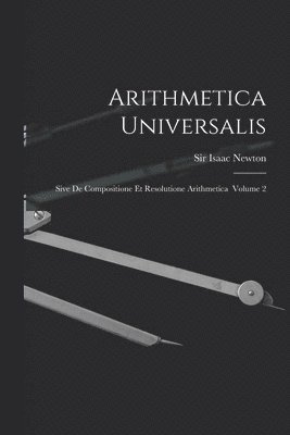 bokomslag Arithmetica Universalis