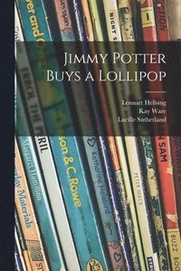 bokomslag Jimmy Potter Buys a Lollipop