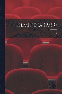 FilmIndia (1939); 5 1