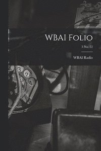 bokomslag WBAI Folio; 3 no. 22