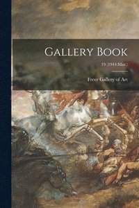 bokomslag Gallery Book; 19 (1944: Mar.)